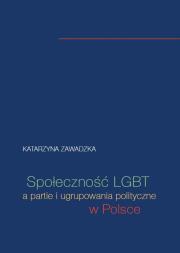 Społeczność LGBT a partie i ugrupowania polityczne w Polsce. Autor: Katarzyna Zawadzka. Dadada.pl Okładka książki Społeczność LGBT a partie i ugrupowania polityczne w Polsce