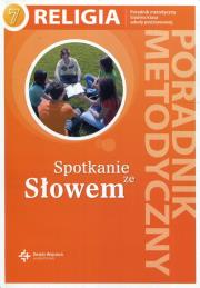 Okładka książki Spotkanie ze Słowem Religia 7 Poradnik metodyczny + CD