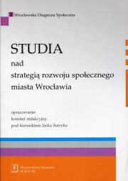 Opakowanie Studia nad strategią rozwoju społecznego miasta Wrocławia