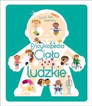 Okładka książki Świat bez tajemnic. Encyklopedia Ciało ludzkie