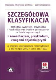 Szczegółowa klasyfikacja dochodów, wydatków, przychodów i rozchodów oraz środków pochodzących ze źródeł zagranicznych. Autor: Majdrowicz-Dmitrzak Magdalena, Frąckowiak Joanna. Dadada.pl Okładka książki Szczegółowa klasyfikacja dochodów, wydatków, przychodów i rozchodów oraz środków pochodzących ze źródeł zagranicznych
