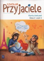 Szkolni przyjaciele. Ćwiczenia 2/2 WSiP. Autor: Ewa Schumacher, Zarzycka Irena, Preibisz-Wała Kinga. Dadada.pl Okładka książki Szkolni przyjaciele. Ćwiczenia 2/2 WSiP