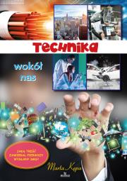 Technika wokół nas. Autor: Kępa Marta. Dadada.pl Okładka książki Technika wokół nas