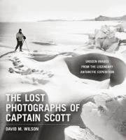 Okładka książki The Lost Photographs of Captain Scott