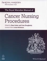 The Royal Marsden Manual of Cancer Nursing Procedures. Autor: Lister Sara, Dougherty Lisa, McNamara Louise. Dadada.pl Okładka książki The Royal Marsden Manual of Cancer Nursing Procedures