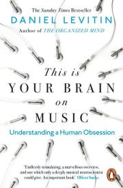 This Is Your Brain on Music. Autor: Daniel J. Levitin. Dadada.pl Okładka książki This Is Your Brain on Music