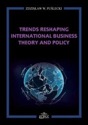 Okładka książki Trends Reshaping International Business Theory and Policy