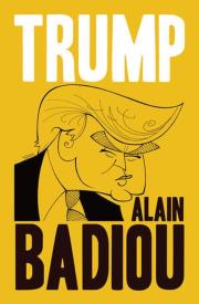 Trump. Autor: Alain Badiou. Dadada.pl Okładka książki Trump
