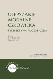 Ulepszanie moralne człowieka. Autor: Piotr Duchliński (red.), Grzegorz Hołub. Dadada.pl Okładka książki Ulepszanie moralne człowieka