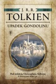 Upadek Gondolinu. Pod redakcją Ch. Tolkiena. Autor: J.R.R. Tolkien. Dadada.pl Okładka książki Upadek Gondolinu. Pod redakcją Ch. Tolkiena