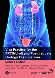 Viva Practice for the FRCS(Urol) and Postgraduate Urology Examinations. Autor: Arya Manit, Shergill Iqbal, Fernando Herman, Kalsi Jas, Muneer Asif, Ahmed Hashim. Dadada.pl Okładka książki Viva Practice for the FRCS(Urol) and Postgraduate Urology Examinations