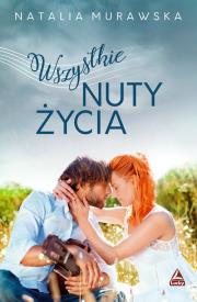 Wszystkie nuty życia. Autor: Natalia Murawska. Dadada.pl Okładka książki Wszystkie nuty życia