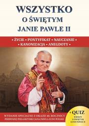 Wszystko o świętym Janie Pawle II XXS. Autor: Borek Wacław Stefan. Dadada.pl Okładka książki Wszystko o świętym Janie Pawle II XXS