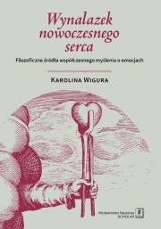 Wynalazek nowoczesnego serca. Autor: Wigura Karolina. Dadada.pl Okładka książki Wynalazek nowoczesnego serca