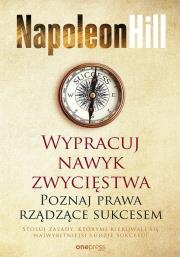Wypracuj nawyk zwycięstwa. Autor: Napoleon Hill. Dadada.pl Okładka książki Wypracuj nawyk zwycięstwa