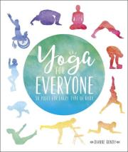 Yoga for Everyone. Autor: Bondy Dianne. Dadada.pl Okładka książki Yoga for Everyone