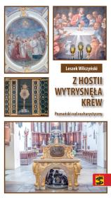 Z hostii wypłynęła krew.. Autor: Wilczyński Leszek. Dadada.pl Okładka książki Z hostii wypłynęła krew.