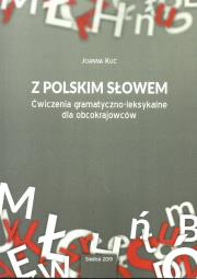 Z polskim słowem. Autor: Kuć Joanna. Dadada.pl Okładka książki Z polskim słowem