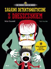 ZAGADKI DETEKTYWISTYCZNE Z DRESZCZYKIEM. Autor: Victor Escandell, Ana Gallo. Dadada.pl Okładka książki ZAGADKI DETEKTYWISTYCZNE Z DRESZCZYKIEM