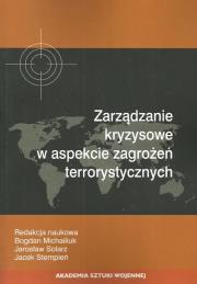 Zarządzanie kryzysowe w aspekcie zagrożeń terrorystycznych. Wydawca: Akademia Sztuki Wojennej. Dadada.pl Opakowanie Zarządzanie kryzysowe w aspekcie zagrożeń terrorystycznych