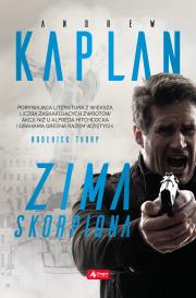 Zima Skorpiona. Autor: Andrew Kaplan. Dadada.pl Okładka książki Zima Skorpiona