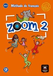 Zoom 2 Podręcznik + CD w.2017. Autor: Opracowanie zbiorowe. Dadada.pl Okładka książki Zoom 2 Podręcznik + CD w.2017