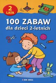 100 zabaw dla dzieci 2-letnich w.2018 SIEDMIORÓG. Autor: Jackowska Anna, Langowska Mariola, Szcześniak Beata. Dadada.pl Okładka książki 100 zabaw dla dzieci 2-letnich w.2018 SIEDMIORÓG