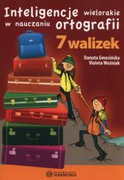 7 walizek - Inteligencje wielorakie w nauczaniu. Autor: Gmosińska Danuta, Woźniak Violeta. Dadada.pl Okładka książki 7 walizek - Inteligencje wielorakie w nauczaniu