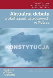 Okładka książki Aktualna debata wokół zasad ustrojowych w Polsce