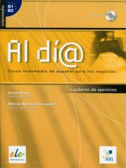Al dia intermedio Cuaderno de ejercicios + CD audio. Autor: Prost Gisele, Noriega Fernandez Alfredo. Dadada.pl Okładka książki Al dia intermedio Cuaderno de ejercicios + CD audio
