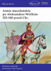 Armie macedońskie po Aleksandrze Wielkim 323-168. Autor: Sekunda Nicholas. Dadada.pl Okładka książki Armie macedońskie po Aleksandrze Wielkim 323-168