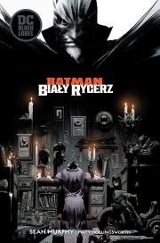 Batman. Biały Rycerz. Autor: Murphy Sean, Matt Holllingsworth. Dadada.pl Okładka książki Batman. Biały Rycerz