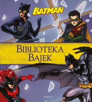 Okładka książki BATMAN BIBLIOTEKA BAJEK