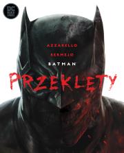 Batman Przeklęty. Autor: Brian Azzarello. Dadada.pl Okładka książki Batman Przeklęty