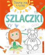 Bawię się i uczę. Szlaczki. Autor: Opracowanie zbiorowe. Dadada.pl Okładka książki Bawię się i uczę. Szlaczki
