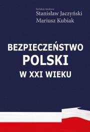 Okładka książki Bezpieczeństwo Polski w XXI wieku