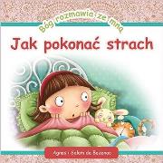 Okładka książki Bóg rozmawia ze mną: Jak pokonać strach