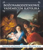 BOŻONARODZENIOWE VADEMECUM KATOLIKA. Autor: Borek Wacław Stefan. Dadada.pl Okładka książki BOŻONARODZENIOWE VADEMECUM KATOLIKA