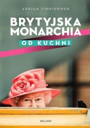 Okładka książki Brytyjska monarchia od kuchni