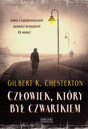 Człowiek, który był Czwartkiem. Autor: Chesterton Gilbert Keith. Dadada.pl Okładka książki Człowiek, który był Czwartkiem