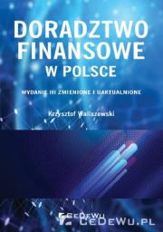 Doradztwo finansowe w Polsce. Autor: Krzysztof Waliszewski (red.). Dadada.pl Okładka książki Doradztwo finansowe w Polsce