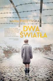 DWA ŚWIATŁA. Autor: Paszyńska Maria. Dadada.pl Okładka książki DWA ŚWIATŁA