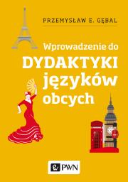 Dydaktyka języków obcych. Wprowadzenie. Autor: Przemysław E. Gębal. Dadada.pl Okładka książki Dydaktyka języków obcych. Wprowadzenie