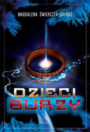 Dzieci burzy. Autor: Magdalena Świerczek-Gryboś. Dadada.pl Okładka książki Dzieci burzy