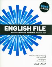 English File 3E Pre-Intermediate Workbook. Autor: Latham-Koenig Christina, Oxenden Clive. Dadada.pl Okładka książki English File 3E Pre-Intermediate Workbook