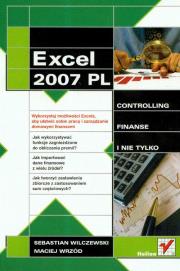 Excel 2007 PL Controling finanse i nie tylko. Autor: Sebastian Wilczewski, Maciej Wrzód. Dadada.pl Okładka książki Excel 2007 PL Controling finanse i nie tylko