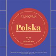 Okładka książki Filmowa Polska: Muzyka z polskich filmów