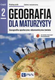 Okładka książki Geografia LO 2 Dla maturzysty Podr. ZR NE/PWN