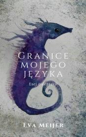 Okładka książki Granice mojego języka Esej o depresji