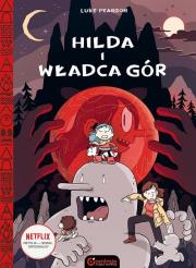 Hilda i Władca gór. Autor: Pearson Luke. Dadada.pl Okładka książki Hilda i Władca gór